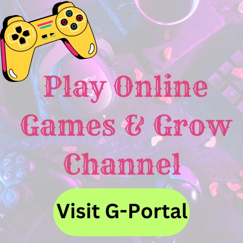 Play Online Games & Grow Channel