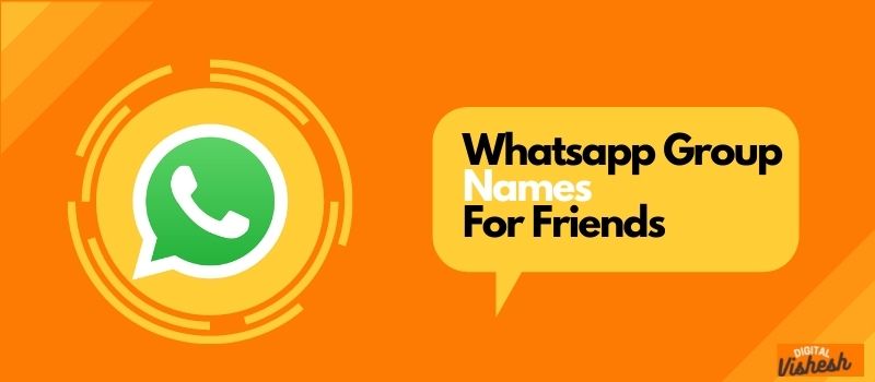 friends group name, friends whatsapp group names